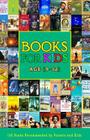 Books For Kids Age (9-12): 100 Books Recommended by Parents and Kids Aged 9 to 12 Years Cover Image