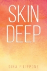 Skin Deep By Gina Filippone Cover Image