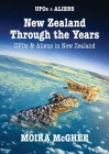 New Zealand Through the Years: UFOs and Aliens in New Zealand Cover Image