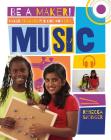 Maker Projects for Kids Who Love Music (Be a Maker!) By Rebecca Sjonger Cover Image