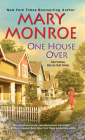 One House Over (The Neighbors Series #1) By Mary Monroe Cover Image