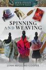 Spinning and Weaving By Lynn Huggins-Cooper Cover Image