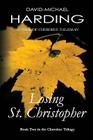 Losing St. Christopher: Book Two of the Cherokee Series By David-Michael Harding Cover Image