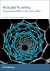 Molecular Modelling: Computational Chemistry Demystified By Peter Bladon, John Gorton, Robert B. Hammond Cover Image