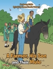 A Farmer, His Son and Their Mule Cover Image