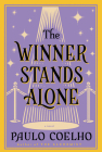 The Winner Stands Alone: A Novel By Paulo Coelho Cover Image