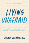 Living Unafraid: Lessons on Hope from 31 of the Bible's Most Loved Stories By Adam Hamilton Cover Image