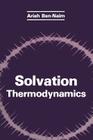 Solvation Thermodynamics By Arieh Y. Ben-Naim Cover Image