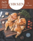 365 Amazing Chicken Recipes: Enjoy Everyday With Chicken Cookbook! By Mary Laws Cover Image