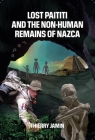 Lost Paititi and the Non-Human Remains of Nazca Cover Image