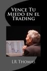 Vence Tu Miedo en el Trading Cover Image