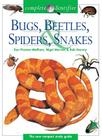 Complete Identifier Bugs, Beetles, Spiders, Snakes By Ken Preston-Mafham, Nigel Marven, Rob Harvey Cover Image