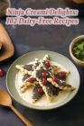 Ninja Creami Delights: 102 Dairy-Free Recipes By Flavorful Tales Café Cover Image