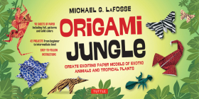 Origami Jungle Kit: Create Exciting Paper Models of Exotic Animals and Tropical Plants: Kit with 2 Origami Books, 42 Projects and 98 Origa Cover Image