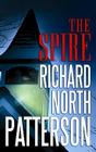 The Spire (Center Point Platinum Mystery (Large Print)) By Richard North Patterson Cover Image