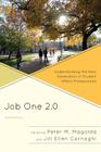 Job One 2.0: Understanding the Next Generation of Student Affairs Professionals By Peter M. Magolda (Editor), Jill Ellen Carnaghi (Editor) Cover Image