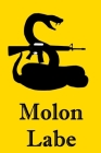 Molon Labe: Gadsden Rattlesnake Pro-Gun Notebook For Libertarians, Ancap, Voluntaryists, Minarchists, Constitutionalists Cover Image