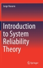 Introduction to System Reliability Theory Cover Image
