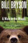 A Walk in the Woods: Rediscovering America on the Appalachian Trail By Bill Bryson Cover Image
