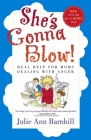 She's Gonna Blow! By Julie Ann Barnhill Cover Image