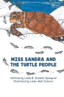 Miss Sandra and the Turtle People By Linda Spangrud, Linda-Bell Schorer (Illustrator) Cover Image