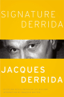 Signature Derrida (A Critical Inquiry Book) By Jacques Derrida, Jay Williams (Editor), Jay Williams (Preface by), Françoise Meltzer (Introduction by) Cover Image