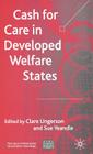 Cash for Care in Developed Welfare States (Future of Work) By Clare Ungerson (Editor), S. Yeandle (Editor) Cover Image