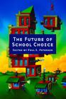 The Future of School Choice Cover Image