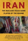 IRAN-The Nuclear Talks Game Played by the Regime: Bi-partisan lawmakers, national security experts reject sanctions relief and IRGC's FTO delisting Cover Image