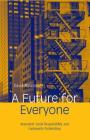 A Future for Everyone: Innovative Social Responsibility and Community Partnerships Cover Image