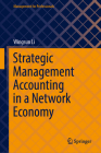 Strategic Management Accounting in a Network Economy (Management for Professionals) Cover Image