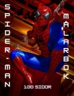 Spider-man: målarbok / 100 sidor /målarbok för barn By Disegni Fantastici Cover Image