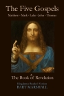 The Five Gospels and the Book of Revelation By Bart Marshall (Translator) Cover Image