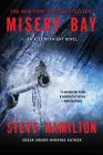Misery Bay: An Alex McKnight Novel (Alex McKnight Novels #8) By Steve Hamilton Cover Image