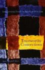 Trustworthy Connections: Interpersonal Issues in Spiritual Direction Cover Image
