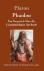 Phaidon: Ein Gespräch über die Unsterblichkeit der Seele Cover Image