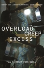 Overload, Creep, Excess: An Internet from India By Nishant Shah, Ashish Rajadhyaksha, Nafis Aziz Hasan Cover Image
