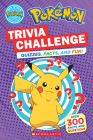 Trivia Challenge (Pokémon): Quizzes, Facts, and Fun! By Scholastic Cover Image