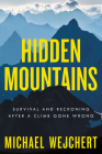 Hidden Mountains: Survival and Reckoning After a Climb Gone Wrong Cover Image