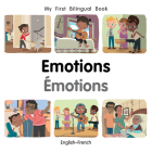 My First Bilingual Book–Emotions (English–French) By Patricia Billings Cover Image