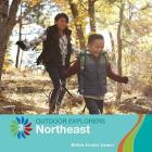 Northeast (21st Century Basic Skills Library: Level 7: Outdoor Explorer) Cover Image