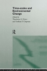 Timescales and Environmental Change By Graham Chapman (Editor), Thackwray Driver (Editor) Cover Image