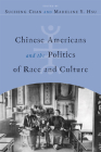 Chinese Americans and the Politics of Race and Culture (Asian American History & Cultu) Cover Image