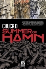 Summer of Hamn: Hollowpointlessness Aiding Mass Nihilism By Chuck D Cover Image