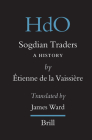 Sogdian Traders: A History (Handbook of Oriental Studies. Section 8 Uralic & Central Asi #10) By Étienne de la Vaissière Cover Image