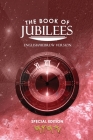 The Book of Jubilees By Jediyah Melek (Translator), Obedyahu Amit (Contribution by), Gadelyah Ephraim (Cover Design by) Cover Image