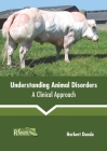 Understanding Animal Disorders: A Clinical Approach Cover Image