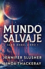 Mundo Salvaje By Jennifer Slusher, Linda Thackeray, Katrin Vilela (Translator) Cover Image