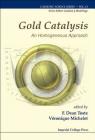Gold Catalysis: An Homogeneous Approach (Catalytic Science #13) Cover Image