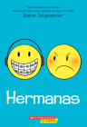 Hermanas (Sisters) By Raina Telgemeier, Raina Telgemeier (Illustrator) Cover Image